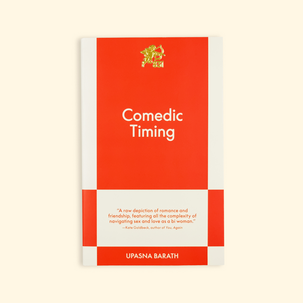 Comedic Timing by Upasna Barath