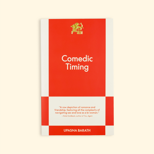 Comedic Timing by Upasna Barath