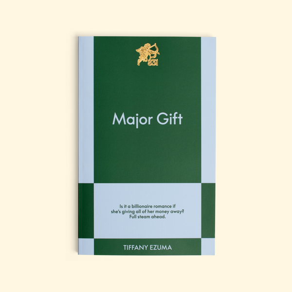 Major Gift by Tiffany Ezuma